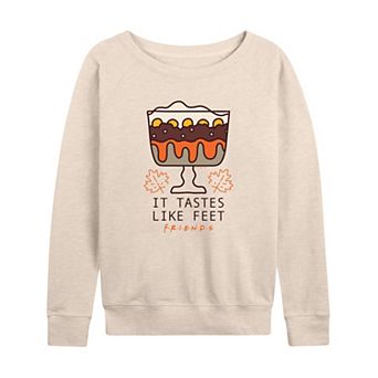 Women's Friends It Tastes Like Feet French Terry Long Sleeve Tee
