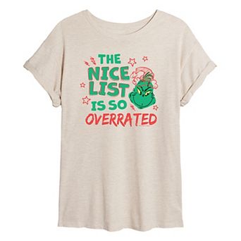 Juniors' Dr. Seuss Grinch Nice List Is So Overrated Oversized Tee