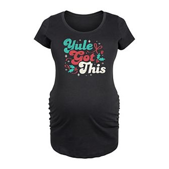 Maternity Yule Got This Graphic Tee