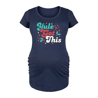 Maternity Yule Got This Graphic Tee