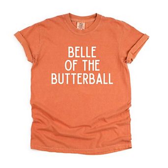 Belle Of The Butterball Garment Dyed Tees