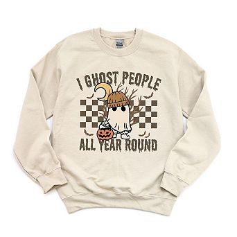 I Ghost People All Year Round Sweatshirt
