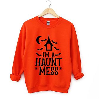 I'm A Haunt Mess Sweatshirt