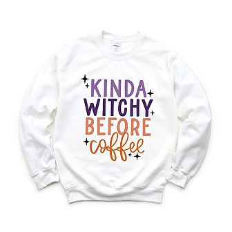 Kinda Witchy Before Coffee Sweatshirt