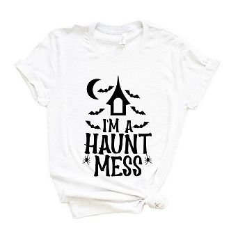 I'm A Haunt Mess Short Sleeve Graphic Tee