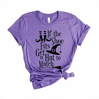 If The Shoe Fits Get A Hat To Match Short Sleeve Graphic Tee