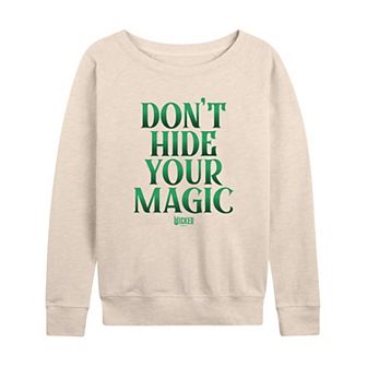 Women's Wicked Don't Hide Your Magic French Terry Long Sleeve Tee
