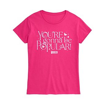 Women's Wicked You're Gonna Be Popular Graphic Tee