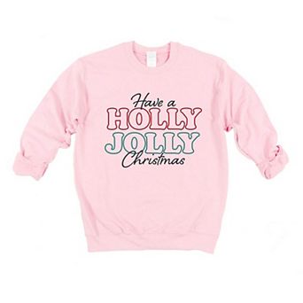 Have A Holly Jolly Christmas Sweatshirt