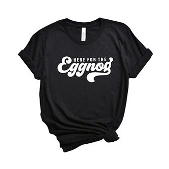 Here For The Eggnog Short Sleeve Graphic Tee