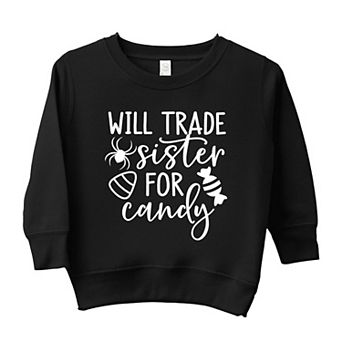 Will Trade Sister For Candy Toddler Graphic Sweatshirt