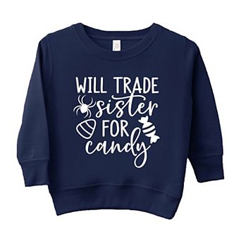 Will Trade Sister For Candy Toddler Graphic Sweatshirt