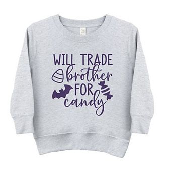 Will Trade Brother For Candy Raised Print Toddler Graphic Sweatshirt