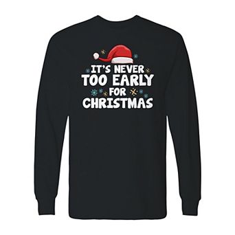 Men's Never Early Christmas Long Sleeve Graphic Tee