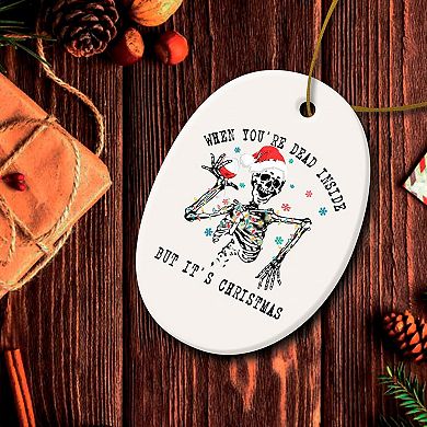 When You're Dead Inside But It's Christmas Ornament, Funny Skeleton Santa and Glass of Wine