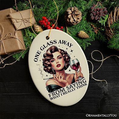 One Glass Away Ornament, Sassy and Elegant Retro Holiday Gift and Decoration