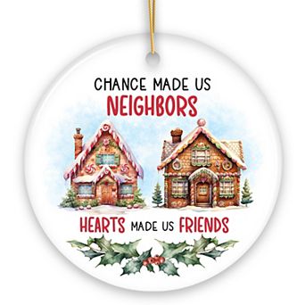 Neighbors Becomes Friends Quote Ornament, Sentimental Friendship Appreciation Christmas Gift