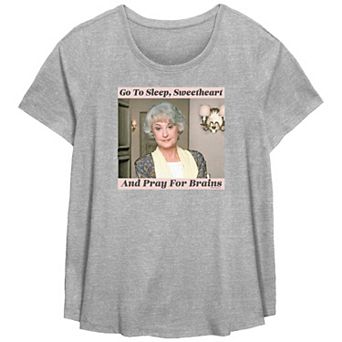 Plus Size The Golden Girls Dorothy Go To Sleep Sweetheart And Pray For Brains Flowy Graphic Tee