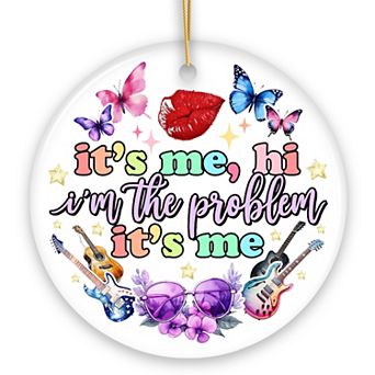 It's Me I'm The Problem Aesthetic Lyric Ornament, Pop Culture Singer Christmas Gift