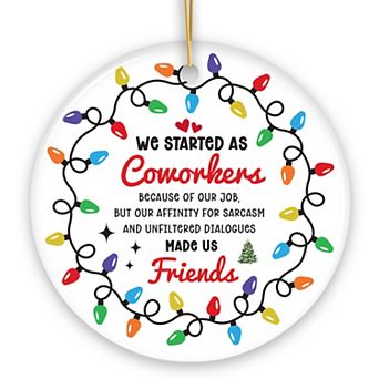 Coworkers Become Friends Quote Ornament, Christmas Appreciation Gift for Office Work Friends