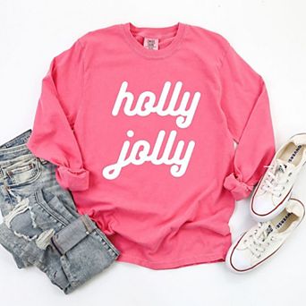 Holly Jolly Bold Cursive Garment Dyed Long Sleeve Tees
