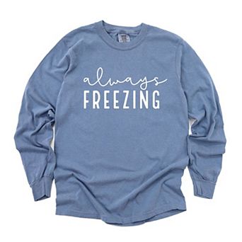 Always Freezing Garment Dyed Long Sleeve Tees