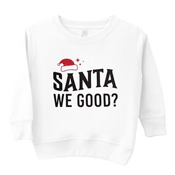 Santa We Good Glitter Toddler Graphic Sweatshirt