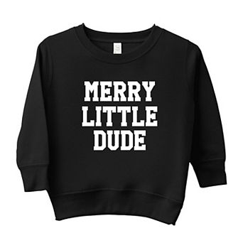 Merry Little Dude Toddler Graphic Sweatshirt