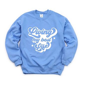 Retro Living My Best Life Sweatshirt