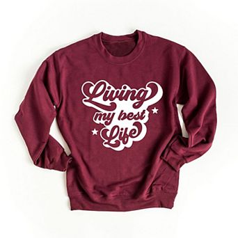 Retro Living My Best Life Sweatshirt