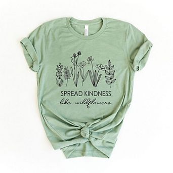 Spread Kindness Like Wildflowers Short Sleeve Graphic Tee