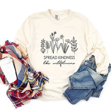 Spread Kindness Like Wildflowers Garment Dyed Long Sleeve Tees