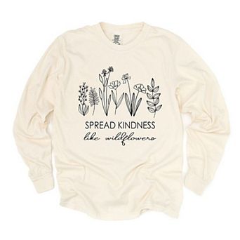 Spread Kindness Like Wildflowers Garment Dyed Long Sleeve Tees