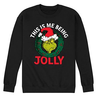 Men's Dr. Seuss Grinch This Is Me Being Jolly Fleece Sweatshirt