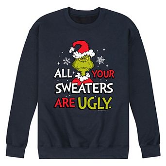 Men's Dr. Seuss All Your Sweaters Are Ugly Fleece Sweatshirt