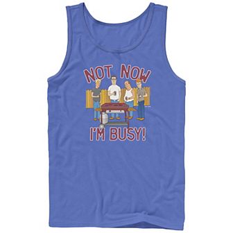 Men's King Of The Hill Not Now I'm Busy Graphic Tank