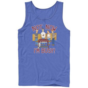 Men's King Of The Hill Not Now I'm Busy Graphic Tank