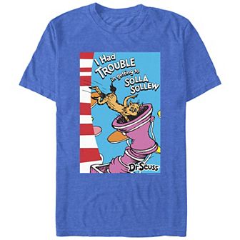 Men's Dr. Seuss I Had Trouble In Getting To Solla Sollew Graphic Tee