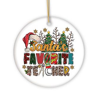 Santa’s Favorite Teacher Fun Holiday Christmas Ornament