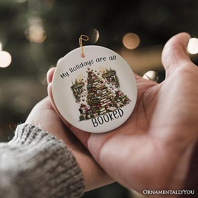 My Holidays are all Booked Whimsical Christmas Ornament, Book Lover Gift and Tree Decor