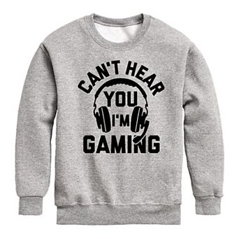 Boys 8-20 Can't Hear You I'm Gaming Fleece Sweatshirt