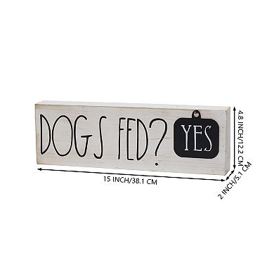 Parisloft Dogs Fed Yes or No Rusic Dog Sign, Cute Dog Sign, 15 x 4.75 inches