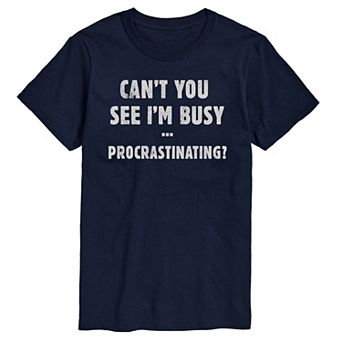 Men's I'm Busy Procrastinating Graphic Tee