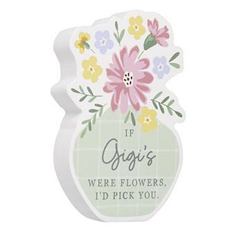 Belle Maison Floral "If Gigi's Were Flowers I'd Pick You" Table Décor