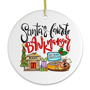 Santa’s Favorite Bank Manager Christmas Ornament