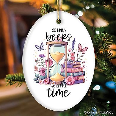So Many Books So Little Time Cute Ceramic Ornament, Whimsical Book Lover Present