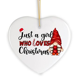 I’m Just a Girl That Loves Christmas Festive Gnome Ornament
