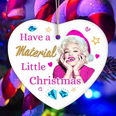 Have a Material Little Christmas Ornament, Heart Version