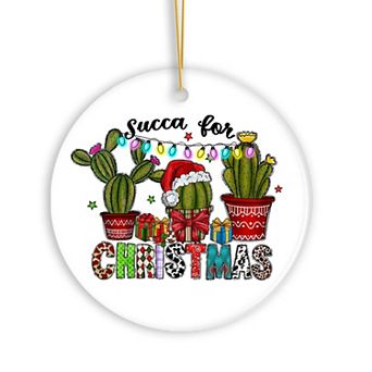 Cute Succulent Plant Themed Funny Ornament, Succa for Christmas, Cactus Garden Theme