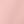 Rose Pink